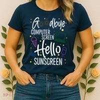Goodbye Computer Screen Hello Sunscreen Women's T-Shirt thumb 2