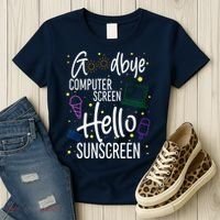 Goodbye Computer Screen Hello Sunscreen Women's T-Shirt thumb 3