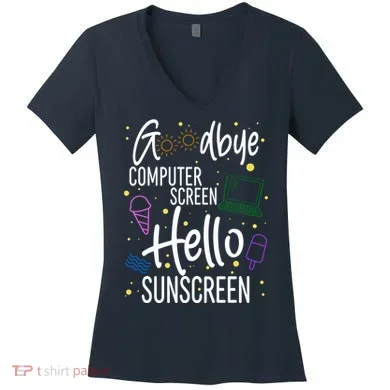 Goodbye Computer Screen Hello Sunscreen Women's V-Neck T-Shirt