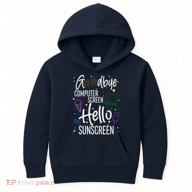 Goodbye Computer Screen Hello Sunscreen Kids Hoodie