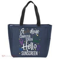Goodbye Computer Screen Hello Sunscreen Tote Bag thumb 0