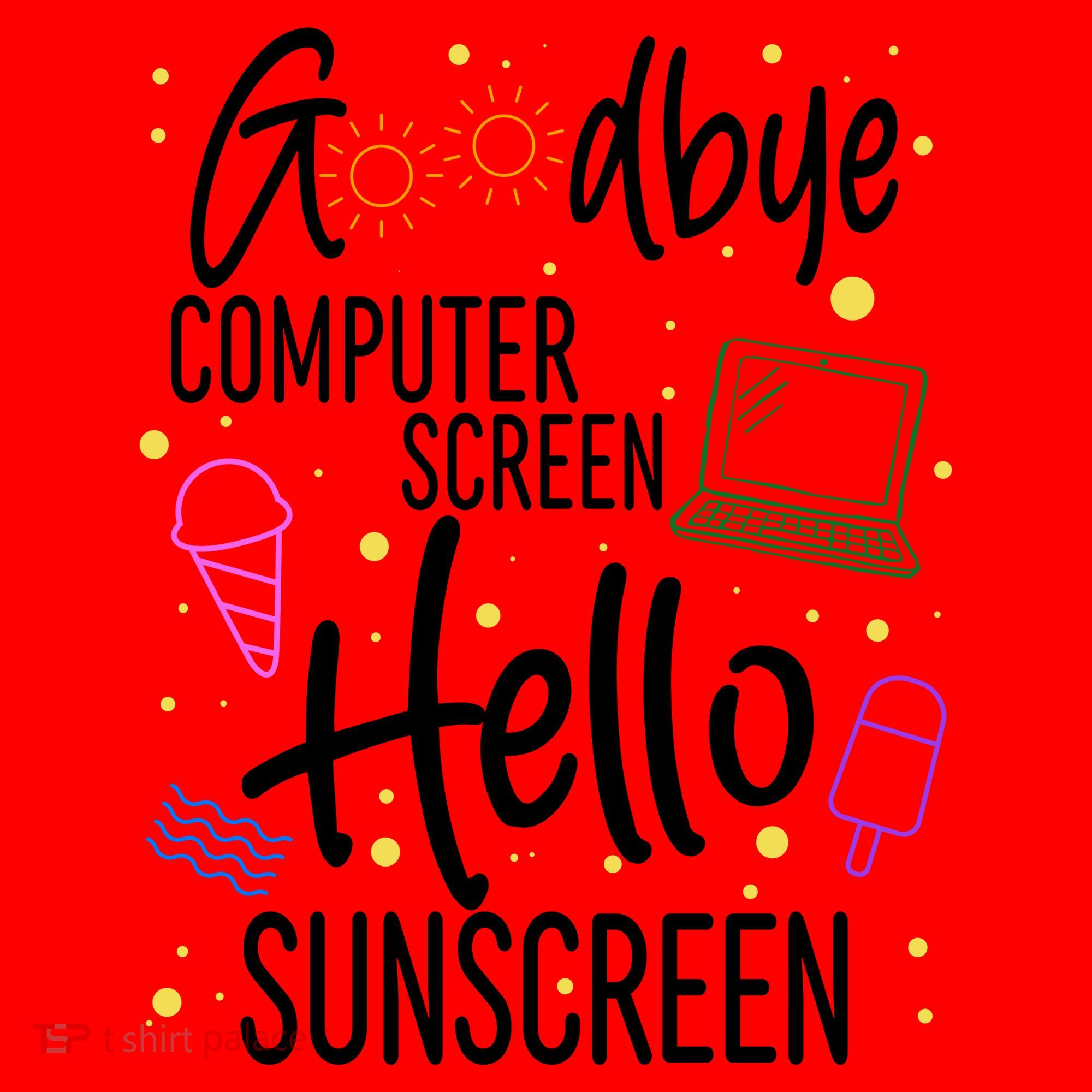Goodbye Computer Screen Hello Sunscreen Santa Hat