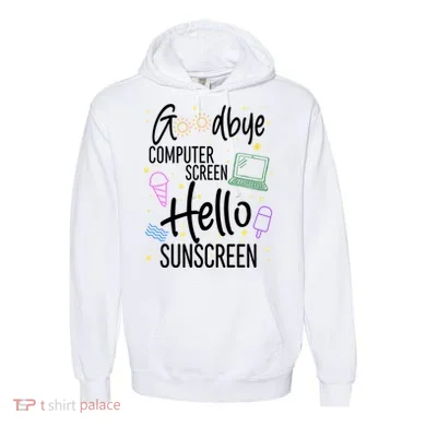 Goodbye Computer Screen Hello Sunscreen Comfort Colors Garment-Dyed Hooded Sweatshirt