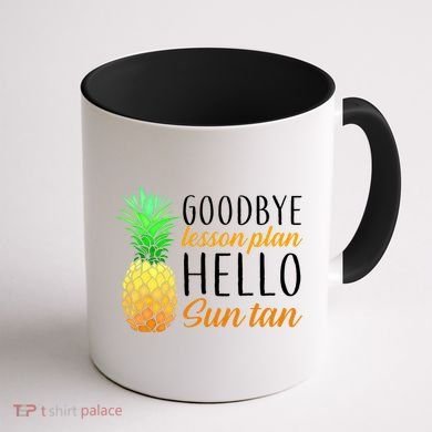 Goodbye Lesson Plan Hello Sun Tan Coffee Mug back