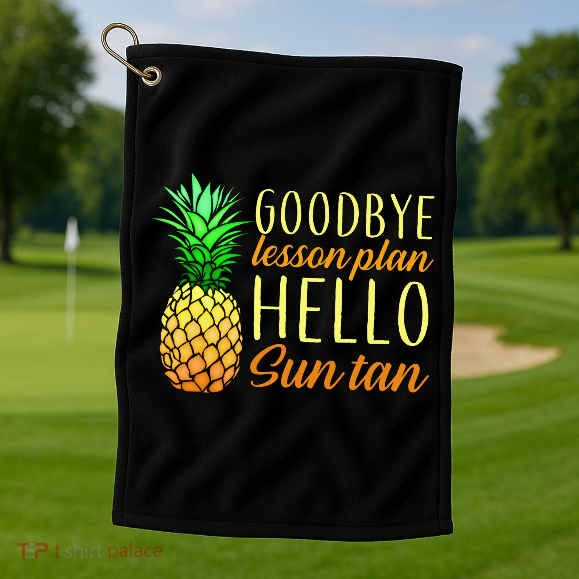 Goodbye Lesson Plan Hello Sun Tan Golf Towel