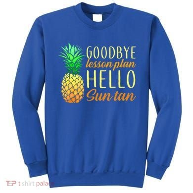 Goodbye Lesson Plan Hello Sun Tan Sweatshirt