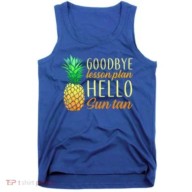 Goodbye Lesson Plan Hello Sun Tan Tank Top