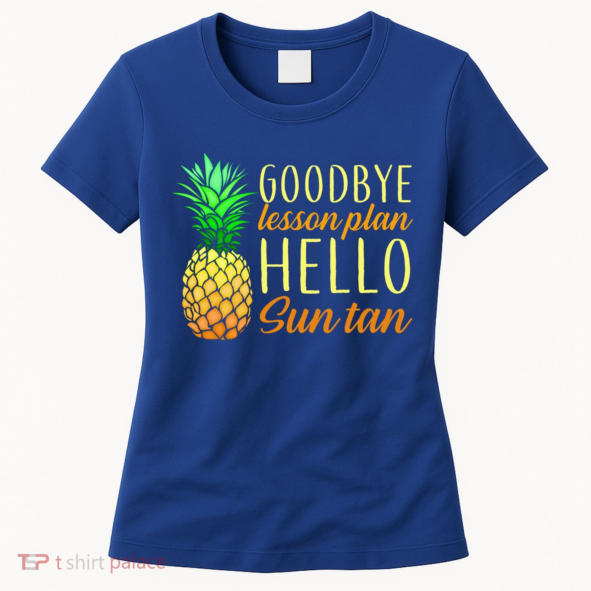 Goodbye Lesson Plan Hello Sun Tan Women's T-Shirt