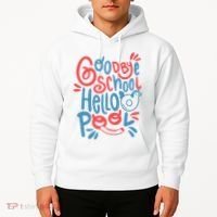 Goodbye School Hello Pool Hoodie thumb 2