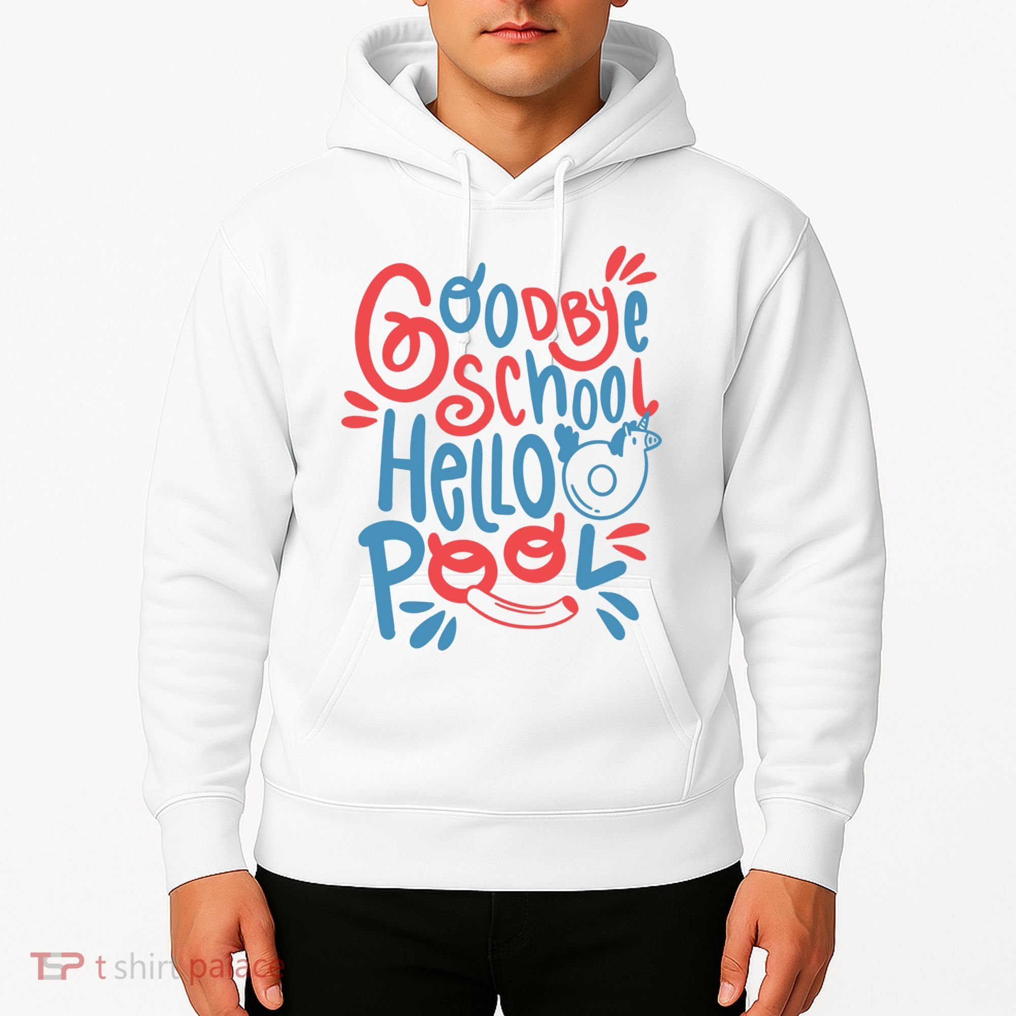 Goodbye School Hello Pool Hoodie