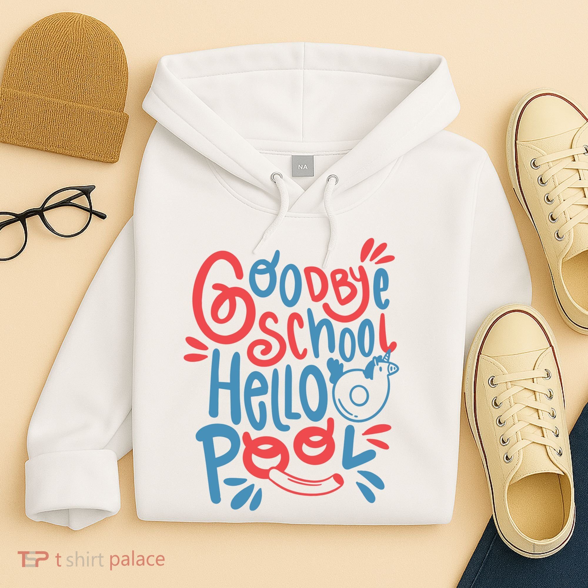 Goodbye School Hello Pool Hoodie