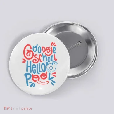 Goodbye School Hello Pool Button