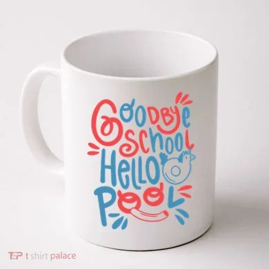 Goodbye School Hello Pool Coffee Mug