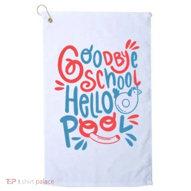 Goodbye School Hello Pool Golf Towel