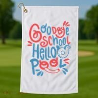Goodbye School Hello Pool Golf Towel thumb 1