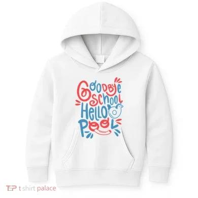 Goodbye School Hello Pool Kids Hoodie