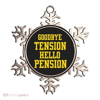 Goodbye Tension Hello Pension Ornament