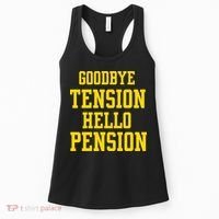 Goodbye Tension Hello Pension Women's Tank Top thumb 0