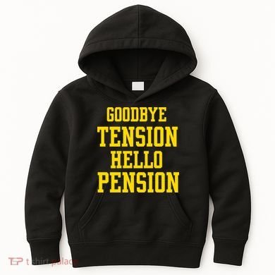 Goodbye Tension Hello Pension Kids Hoodie