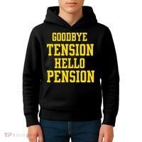 Goodbye Tension Hello Pension Kids Hoodie thumb 4