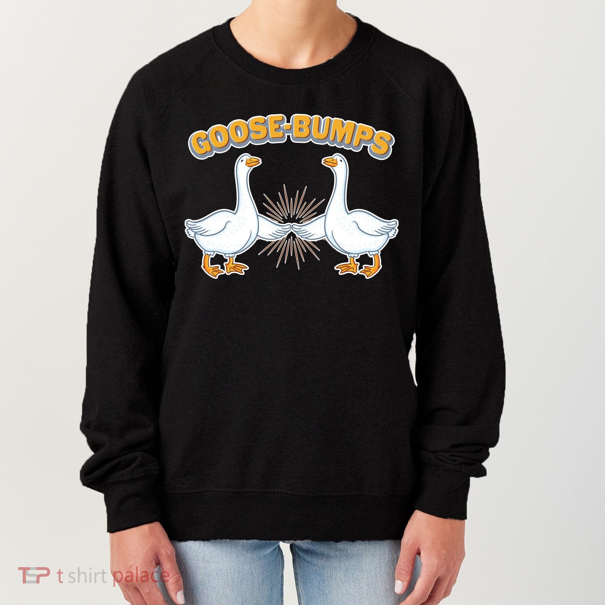 Goose Bumps Women's Sweatshirt