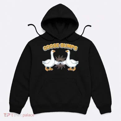 Goose Bumps Hoodie