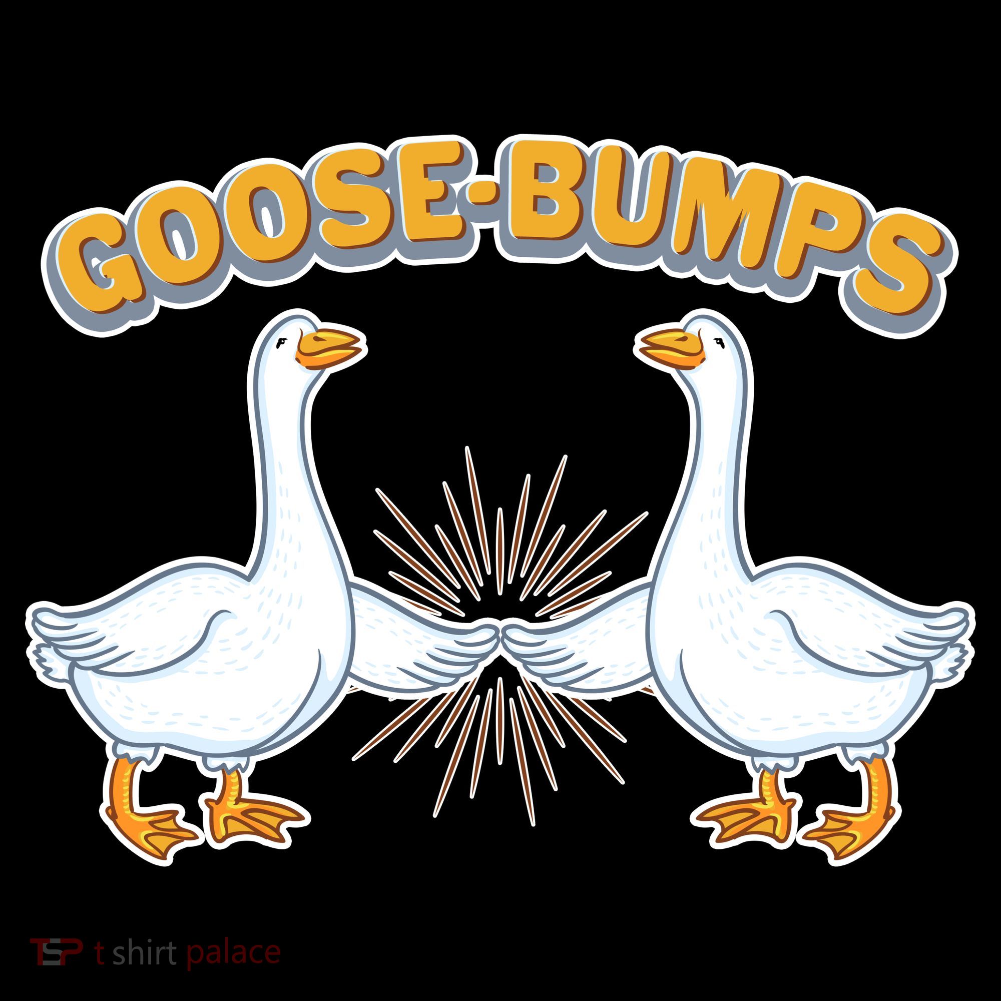 Goose Bumps T-Shirt