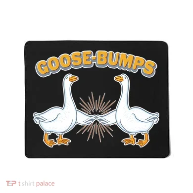 Goose Bumps Mousepad