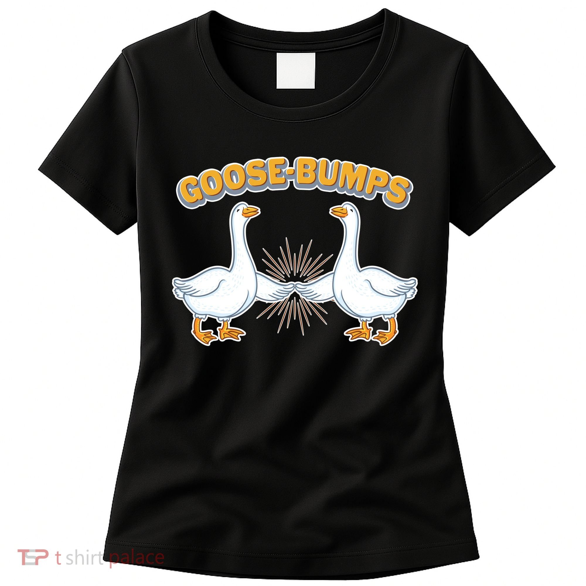 Goose Bumps Women's T-Shirt