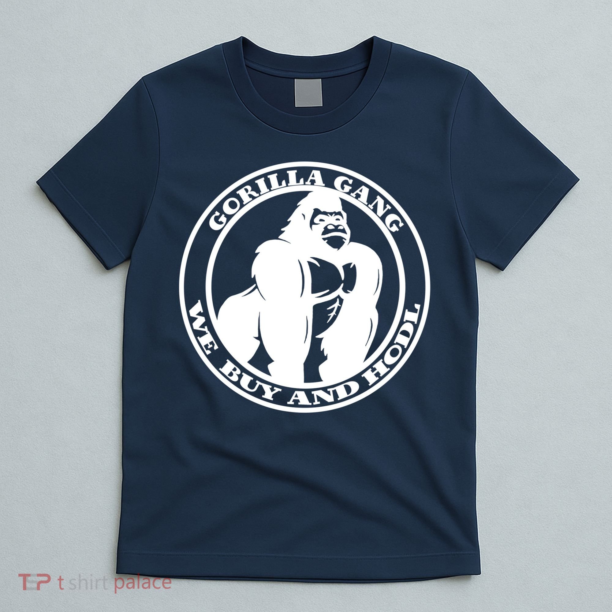 Gorilla Gang We Buy And HODL Meme Stonk T-Shirt