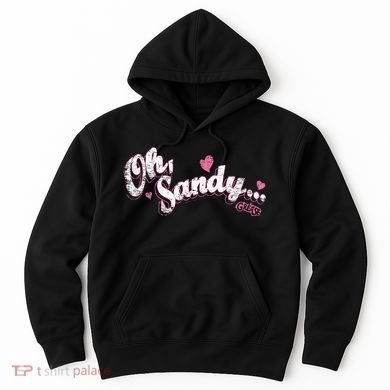 Grease Oh Sandy Hoodie