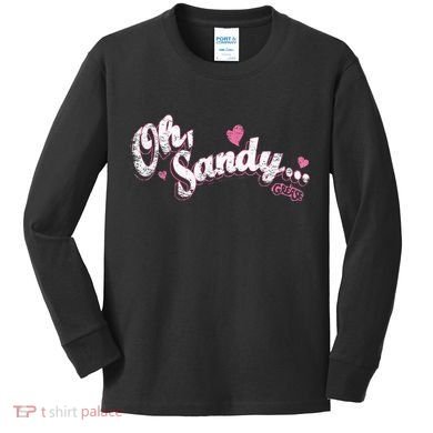 Grease Oh Sandy Kids Long Sleeve Shirt