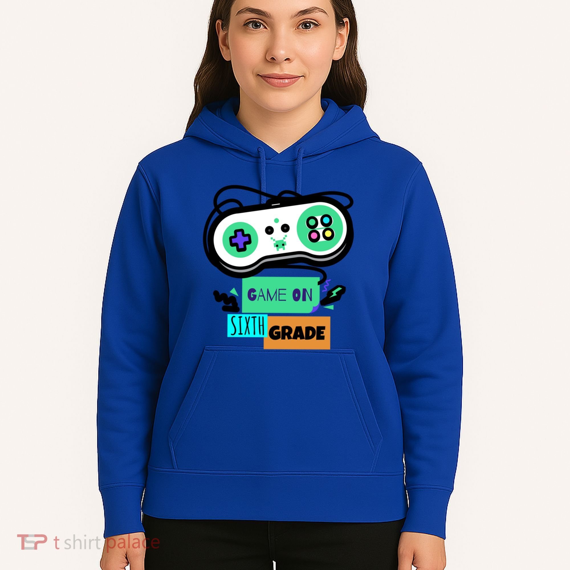 Game On Sixth Grade First Day Of 6Th Grade Back To School Gift Hoodie