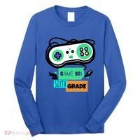 Game On Sixth Grade First Day Of 6Th Grade Back To School Gift Long Sleeve Shirt thumb 0