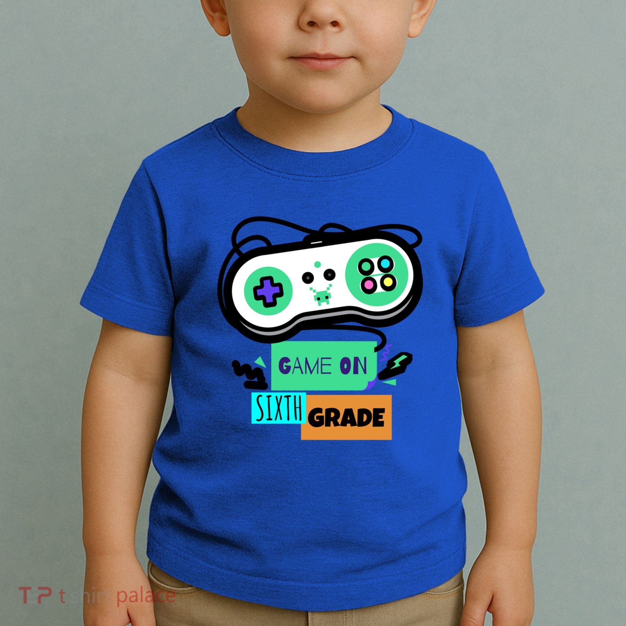 Game On Sixth Grade First Day Of 6Th Grade Back To School Gift Toddler T-Shirt