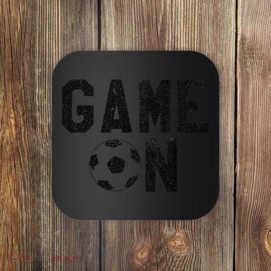 Game On Soccer Soccer Apparel Coaster