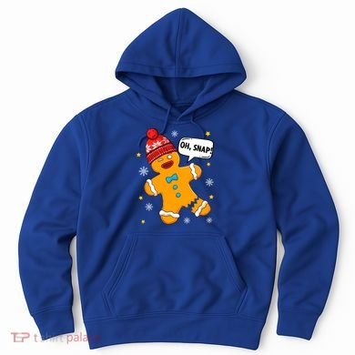 Gingerbread Oh Snap Christmas Funny Gift Hoodie