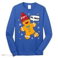 Gingerbread Oh Snap Christmas Funny Gift Long Sleeve Shirt thumb 0