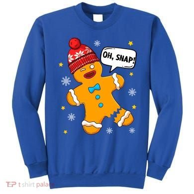 Gingerbread Oh Snap Christmas Funny Gift Sweatshirt