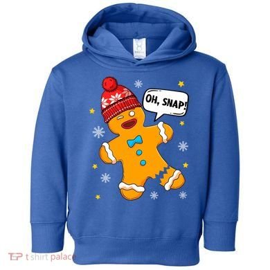 Gingerbread Oh Snap Christmas Funny Gift Toddler Hoodie