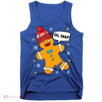 Gingerbread Oh Snap Christmas Funny Gift Tank Top