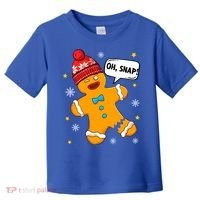 Gingerbread Oh Snap Christmas Funny Gift Toddler T-Shirt thumb 0