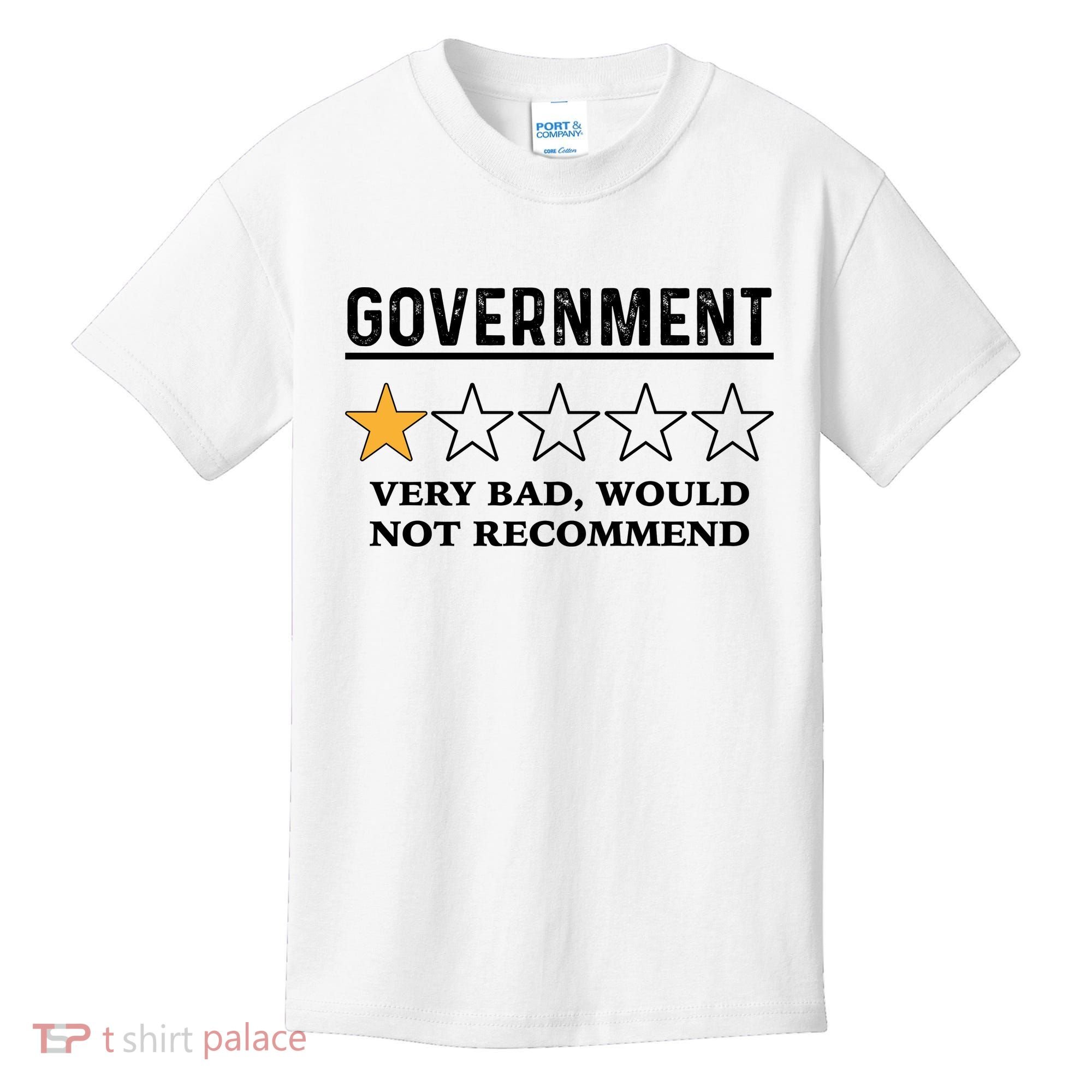Government One Star Very Bad Would Not Recommend Shirt Funny Government One Star Kids T-Shirt