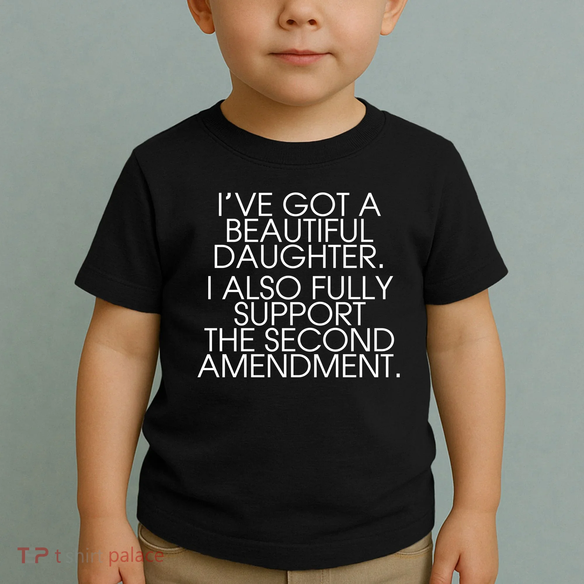 Got A Beautiful Daughter Support The Second Amendment Toddler T-Shirt