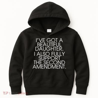 Got A Beautiful Daughter Support The Second Amendment Kids Hoodie