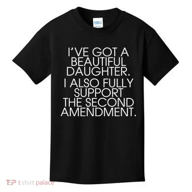 Got A Beautiful Daughter Support The Second Amendment Kids T-Shirt