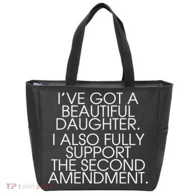 Got A Beautiful Daughter Support The Second Amendment Tote Bag