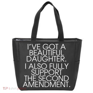 Got A Beautiful Daughter Support The Second Amendment Tote Bag