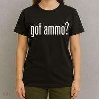 Got Ammo? T-Shirt thumb 4