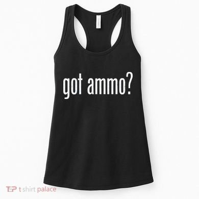 Got Ammo? Women's Tank Top